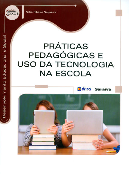 Práticas Pedagógicas E Uso Da Tecnologia Na Escola – Artesanato Educacional